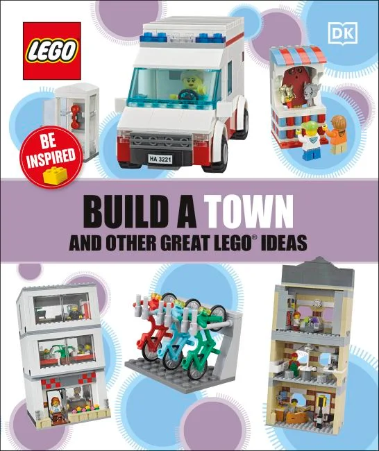 LEGO 9780241484616-1 Build a Town and Other Great LEGO Ideas