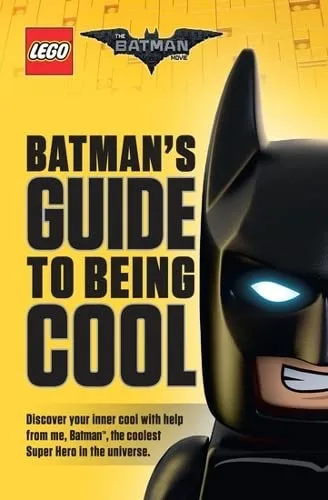 LEGO 9781407177298-1 The LEGO Batman Movie: Batman's Guide to Being Cool