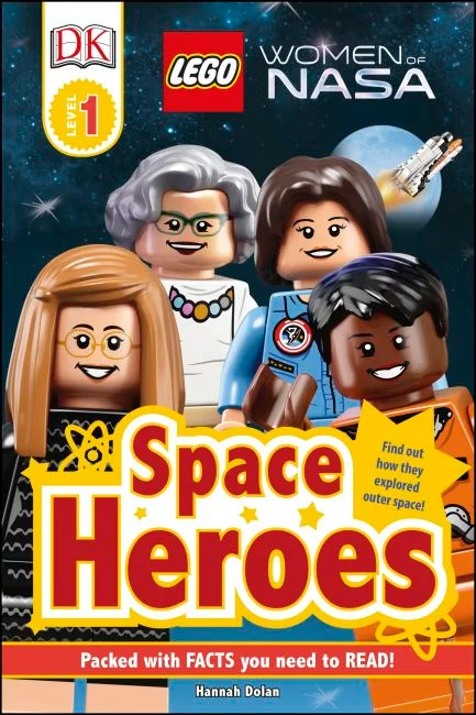 LEGO 9781465472915-1 DK Readers Level 1: Women of NASA: Space Heroes