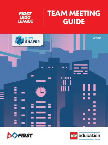 LEGO FLL2019-1 CITY SHAPER Team Meeting Guide