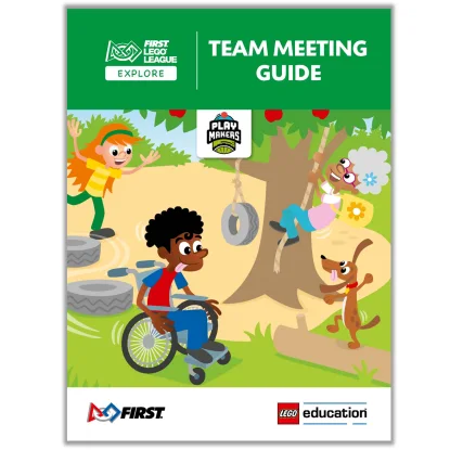 LEGO FLL2020-7 PLAYMAKERS Team Meeting Guide (FLL Explore)
