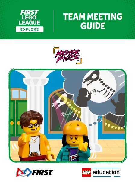 LEGO FLL2023-2 MASTERPIECE Team Meeting Guide (FLL Explore)