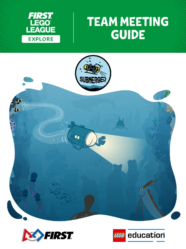 LEGO FLL2024-2 SUBMERGED Team Meeting Guide (FLL Explore)