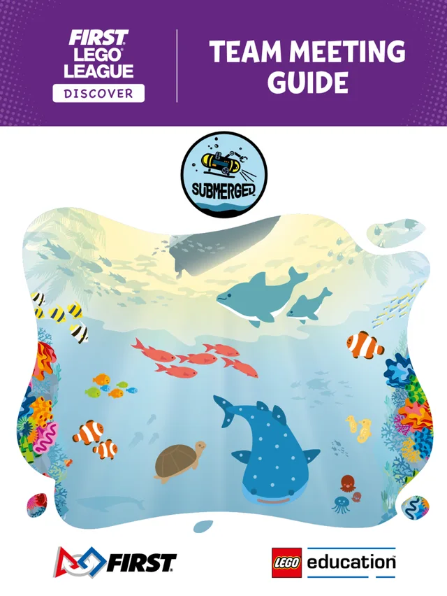 LEGO FLL2024-7 SUBMERGED Team Meeting Guide (FLL Discover)
